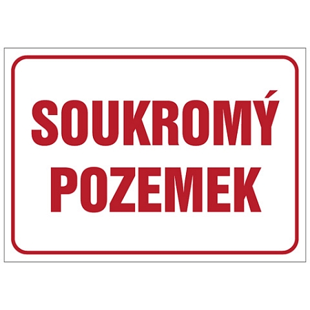 Značka Soukromý pozemek, hliník, 210 × 297 mm